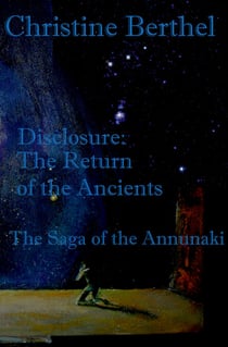 Révélation : Le Retour des Anciens - La Saga des Annunaki