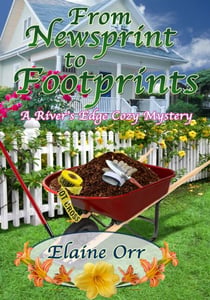 From Newsprint to Footprints - River's Edge Cozy Mystery Series, #1