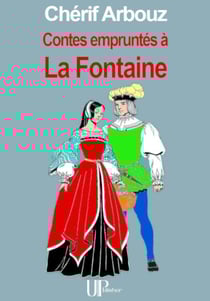 Contes empruntés à La Fontaine - Recueil de contes