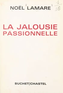 La jalousie passionnelle