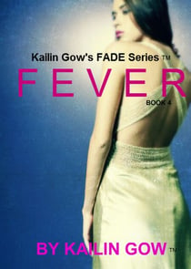 Fever - FADE Series, #4