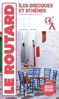 Guide du Routard Îles grecques et Athènes 2025/26 - sans la Crète, ni les îles ioniennes