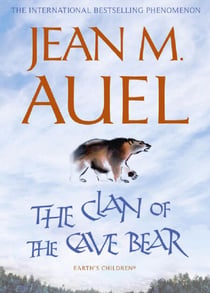 The Clan of the Cave Bear - The bestselling sweeping historical romance