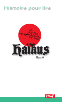 Haïkus de Bashô - Lecture suivie