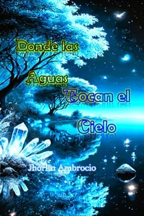 Donde las Aguas Tocan el Cielo - 1, #1