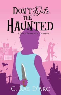 Don't Date the Haunted - Haunted Romance, #1