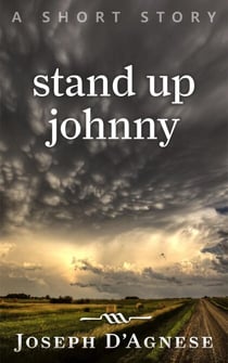 Stand Up Johnny: A Short Story - Daggyland Singles, #2
