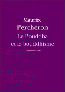 Le Bouddha et le bouddhisme