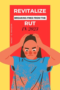 Revitalize: Breaking Free from the Rut in 2023