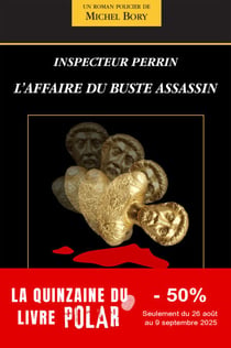 L'affaire du buste assassin - Une enquête de l'inspecteur Perrin