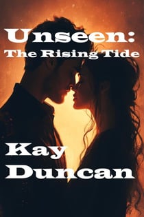 Unseen: The Rising Tide - Unseen Series, #2