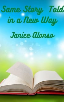Same Story Told in a New Way - Devotionals, #75