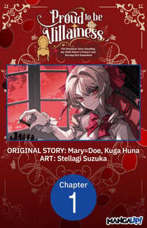 Proud to be the Villainess: I'm Doomed After Stealing my Half-Sister's Fiance and Having Her Banished #001