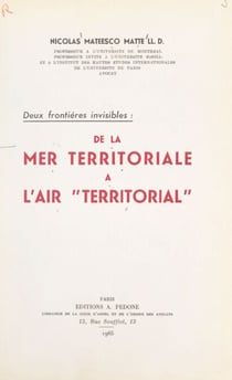Deux frontières invisibles : de la mer territoriale à l'air territorial