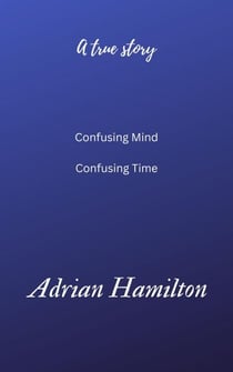 Confusing Mind  Confusing Time