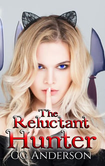 The Reluctant Hunter - The Reluctant Series, #3