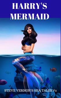Harry's Mermaid - Steve Vernon's Sea Tales, #2