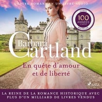 En quête d'amour et de liberté - Une collection d'histoires de Barbara Cartland