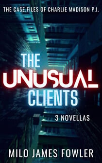 The Unusual Clients - Charlie Madison, P.I., #1