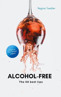 Alcohol-free - The 50 best tips
