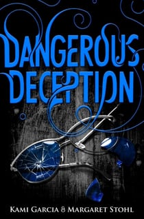 Dangerous Deception - (Dangerous Creatures Book 2)