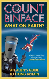 What On Earth? - The Count Binface Manifesto