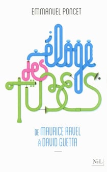 Eloge des tubes de Maurice Ravel à David Guetta - de Maurice Ravel à David Guetta