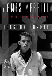 James Merrill - Life and Art