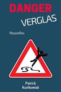 Danger, Verglas - Nouvelles