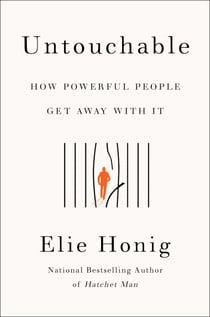Untouchable - How Powerful People Get Away with It