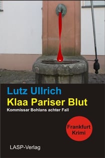 Klaa Pariser Blut - Bohlans achter Fall