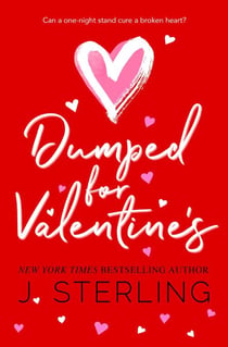 Dumped for Valentine's - Fun for the Holiday's