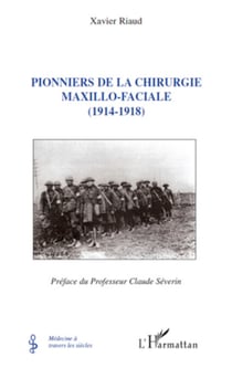 Pionniers de la chirurgie maxillo-faciale - (1914-1918)