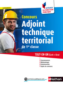 Adjoint technique territorial de 1re classe - Intégrer la fonction publique - 2014 - Format : ePub 3 FL