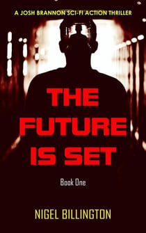The Future Is Set - Josh Brannon Series, #1