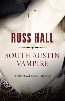 South Austin Vampire - The Blue-Eyed Indian Series, #2
