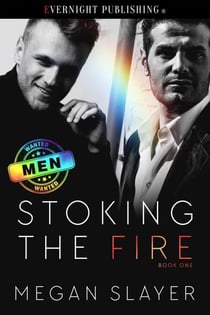 Stoking the Fire - Men Wanted, #1