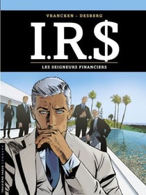 I.R.$. - Tome 19 - Les Seigneurs financiers - Les Seigneurs financiers