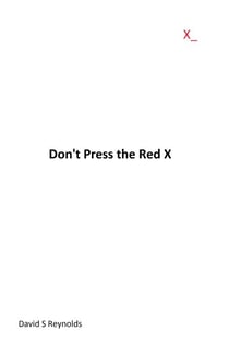 Don't Press the Red X