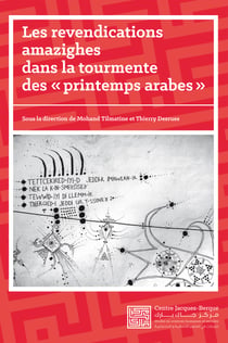 Les revendications amazighes dans la tourmente des «printemps arabes» - Trajectoires historiques et évolutions récentes des mouvements identitaires en Afrique du Nord