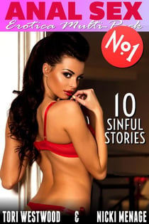 Anal Sex Erotica Multi-Pack No.1 - 10 Sinful Stories - Anal Sex Erotica Multi-Pack, #1