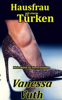 Hausfrau mit einem Türken - Mein Mann ist einverstanden - Feuerspiele, #1