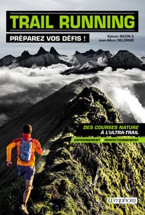 Trail Running - Préparez vos défis !