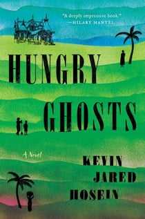 Hungry Ghosts - A Novel