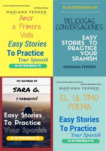 Books In Spanish: Easy Stories to Practice Your Spanish 4 Books Bundle - B1 Intermediate Level