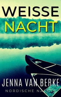 Weisse Nacht - Nordische Nächte, #1