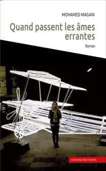 Quand passent les âmes errantes - Roman