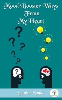 Mood Booster Ways from My Heart - Brain Improvement