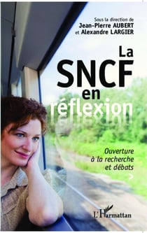La SNCF en réflexion - Ouverture à la recherche et débats