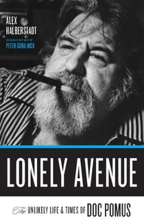 Lonely Avenue - The Unlikely Life and Times of Doc Pomus